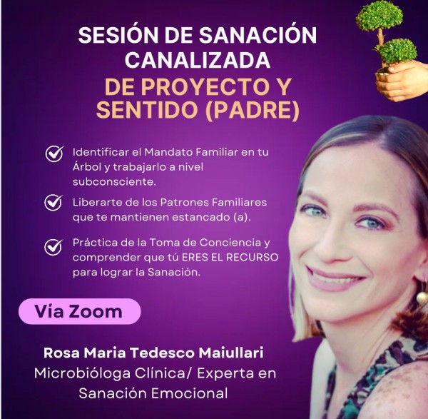 SESIÓN de SANACIÓN CANALIZADA de PROYECTO Y SENTIDO (Padre)