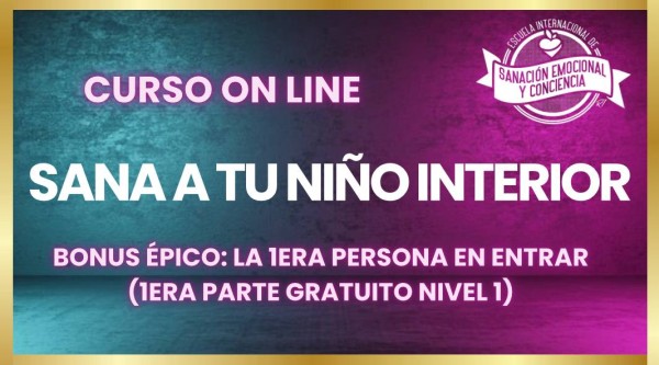 SANA a tu NIÑO INTERIOR (Bonus ËPICO)